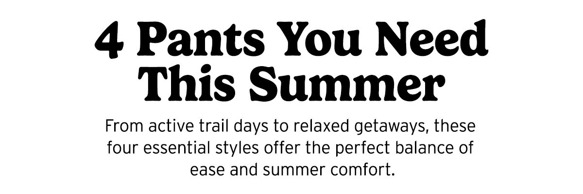 4 Pants You Need This Summer