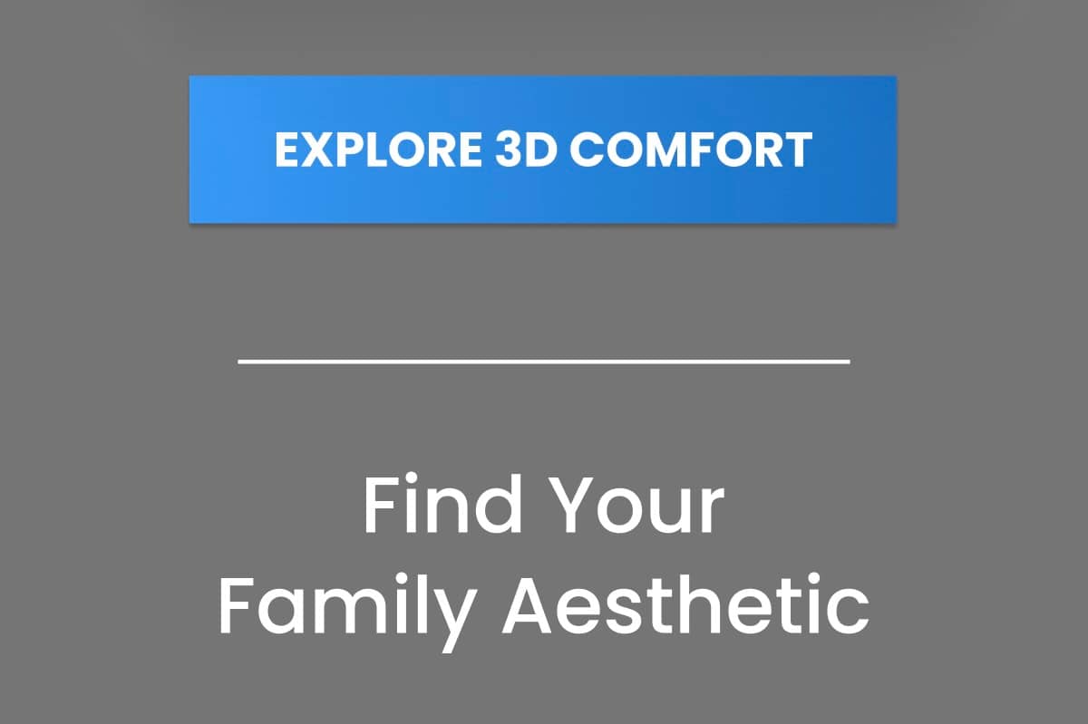 A blue rectangular button with white text that reads 'EXPLORE 3D COMFORT' is centered above a thin white line, which is above larger white text that r...