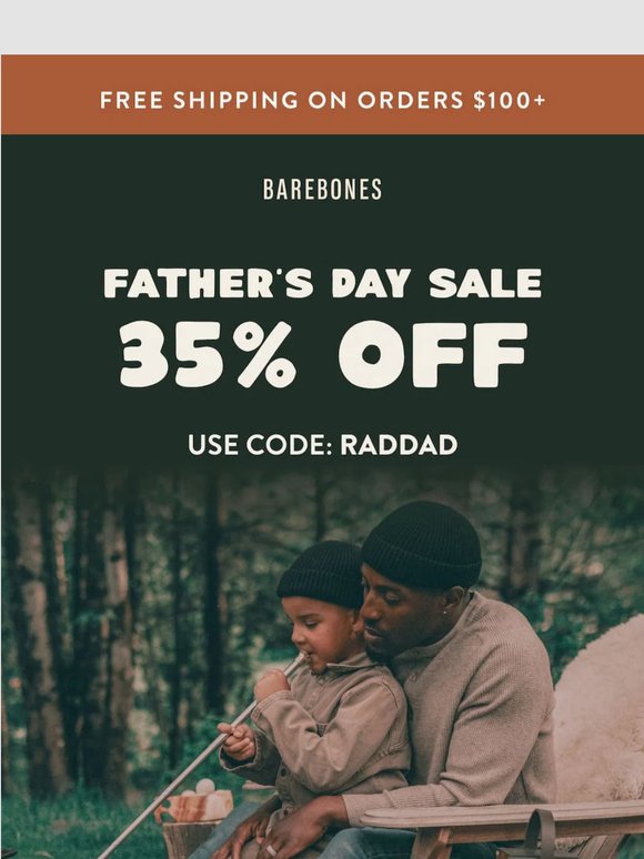 Our Father's Day sale is here.