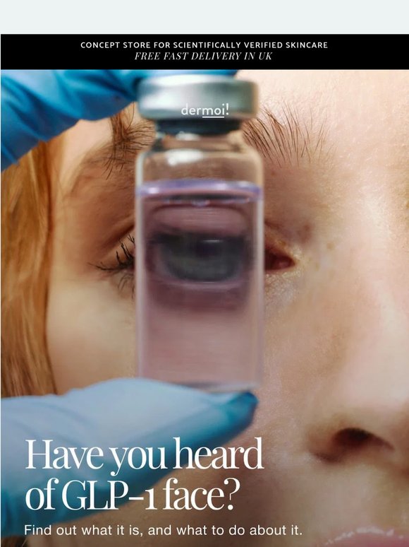 Have you heard of GLP-1 face?