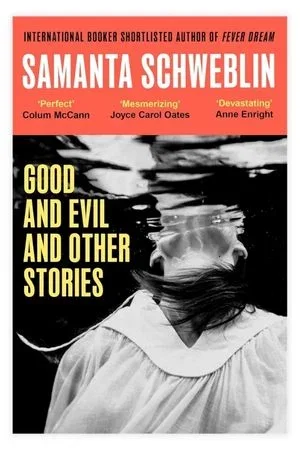Good and Evil and Other Stories