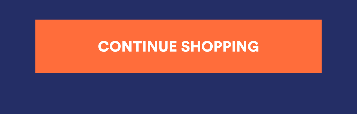 CONTINUE SHOPPING