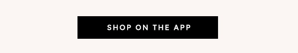 Shop on the App
