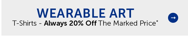 Wearable Art - T-Shirts - Always 40% Off The Marked Price*