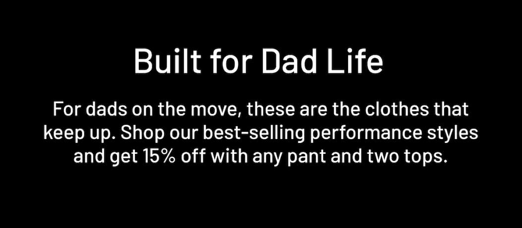 Built for Dad Life