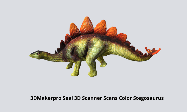 3DMakerpro Seal 3D Scanner Scans Color Stegosaurus