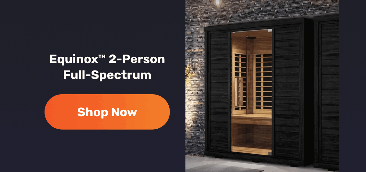 Equinox™ 2-Person Full-Spectrum | Shop Now