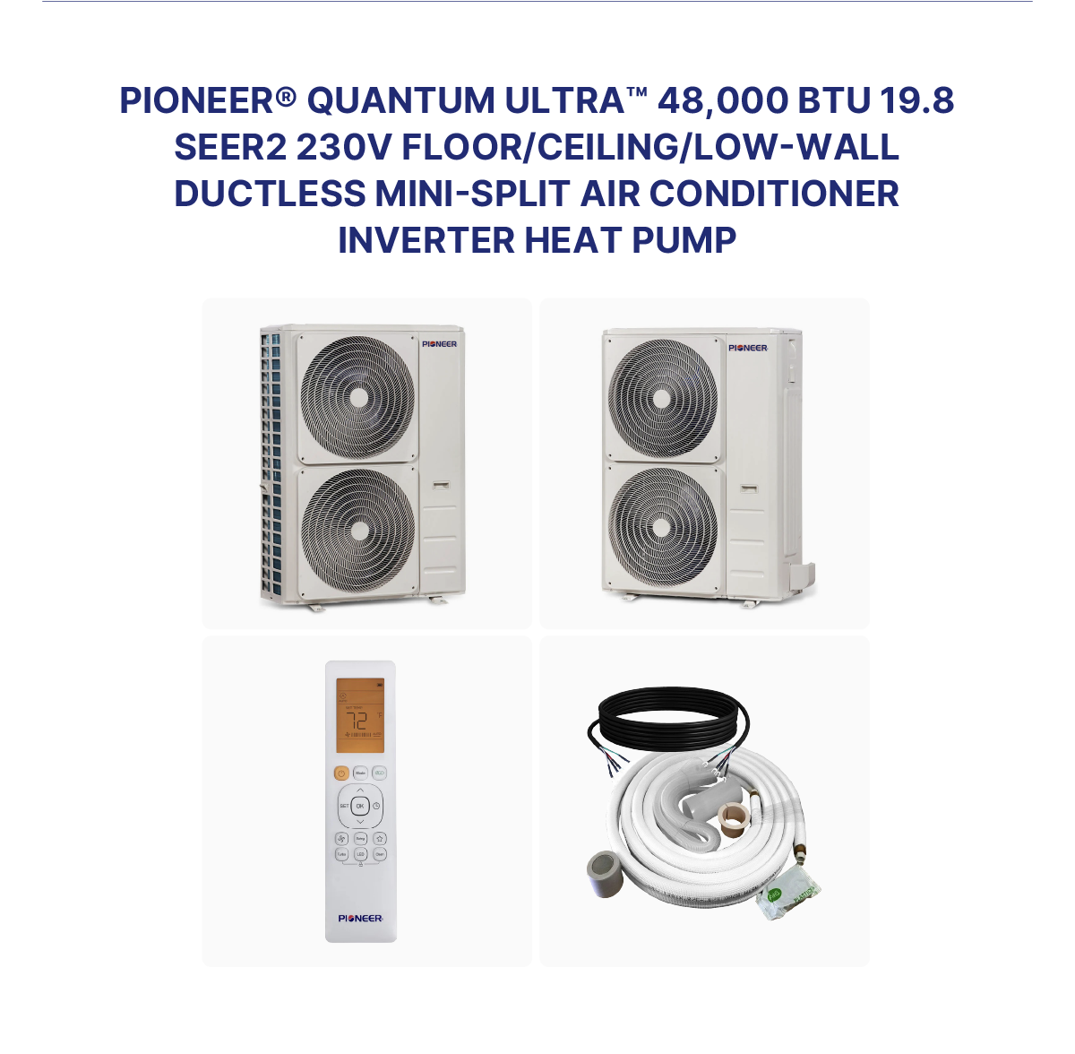 Pioneer® Quantum Ultra™ 48,000 BTU 19.8 SEER2 230V Floor/Ceiling/Low-Wall Ductless Mini-Split Air Conditioner Inverter Heat Pump