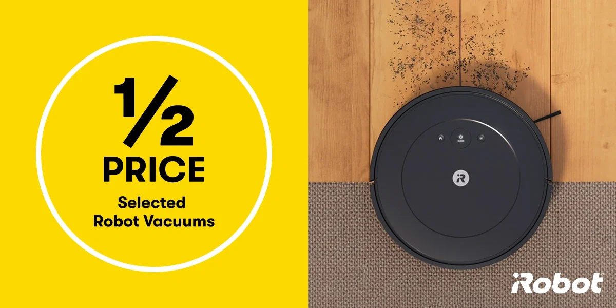 1/2 PRICE Selected Robot Vacuums