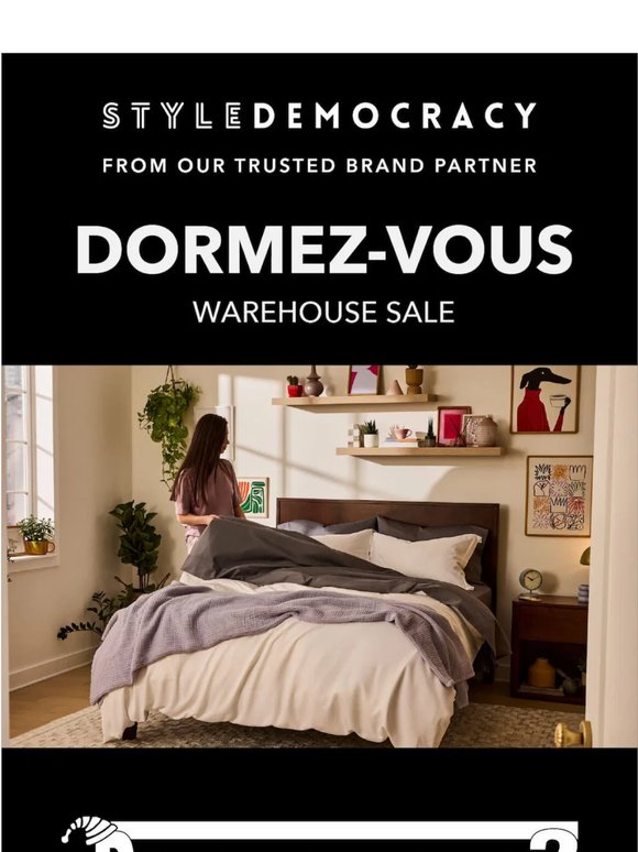 Dormez-Vous Warehouse Sale: Starts Tomorrow