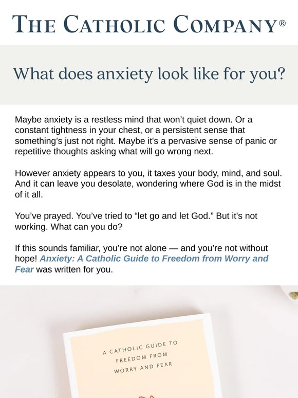 A Catholic Remedy for an Anxious Heart