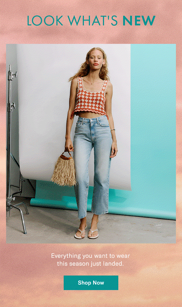 Look What's New: Everything you want to wear this season just landed.