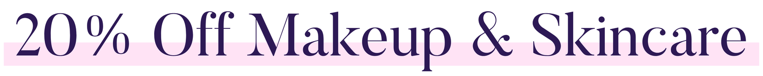 20% Off All Makeup & Skincare