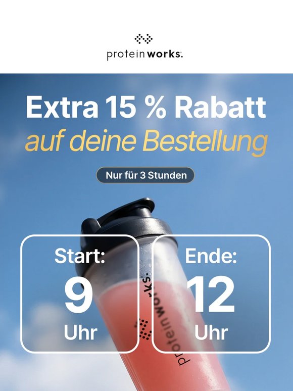 ⚡ Nur 3 Stunden – EXTRA 15 % Rabatt