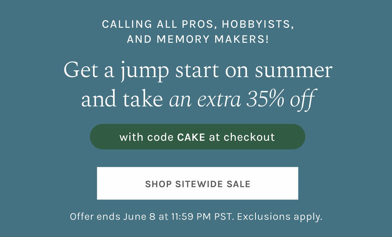 Take an extra 35% off with code CAKE at checkout until June 8 at 11:59 PM PST, exclusions apply