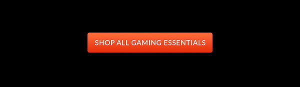 Shop All Gaming Essentials