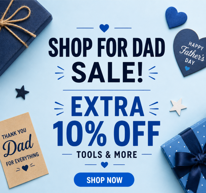 Shop for Dad Sale - Extra 10% off tools & more