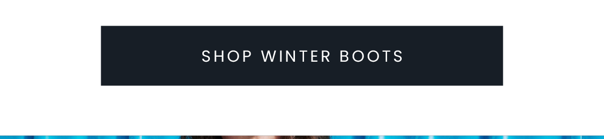 SHOP WINTER BOOTS