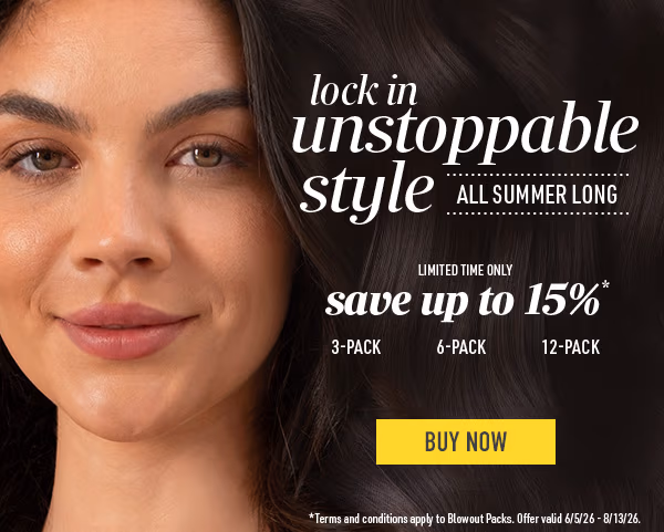 Lock in unstoppable style all summer long. Limited time only save up to 15% on blowout bundles. Buy now