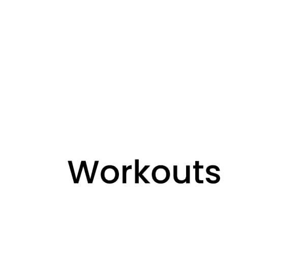Workouts