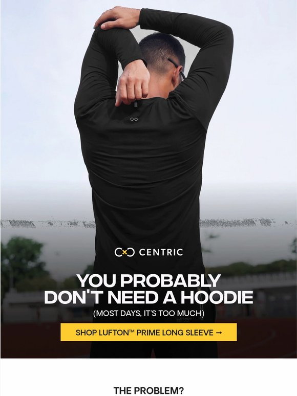 You probably don't need a hoodie