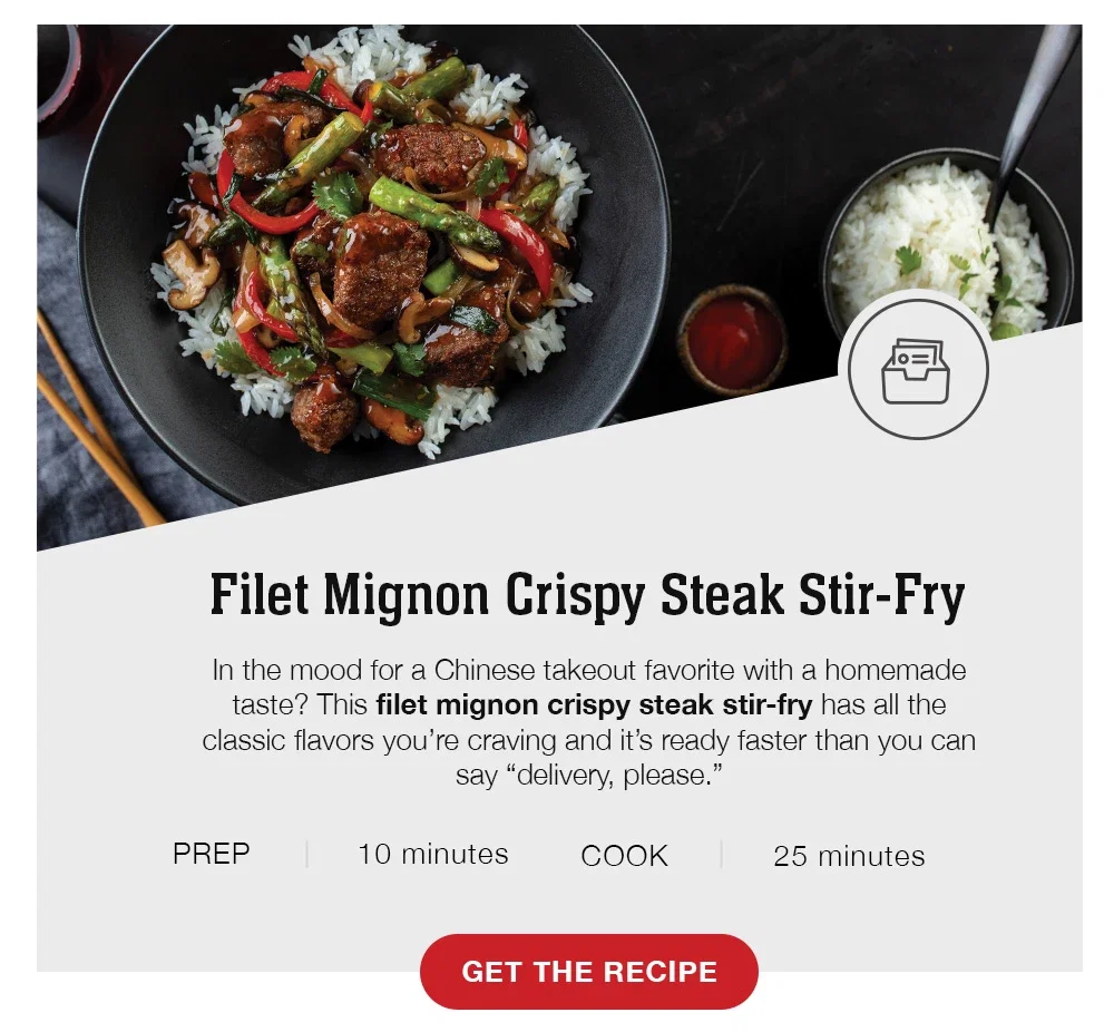 Filet Mignon Crispy Steak Stir-Fry - In the mood for a Chinese takeout favorite with a homemade taste? This filet mignon crispy steak stir-fry has all the classic flavors you're craving and it's ready faster than you can say "delivery, please." PREP - 10 minutes | COOK - 25 minutes || GET THE RECIPE