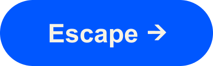 Escape