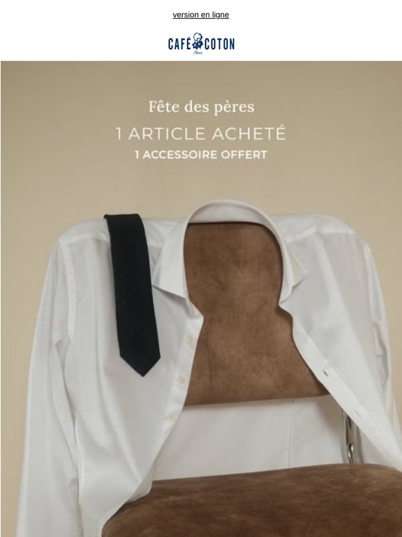 Une chemise achetée, un accessoire offert.