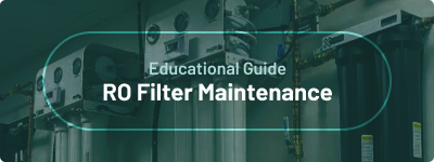 Educational Guide - RO Filter Maintenance