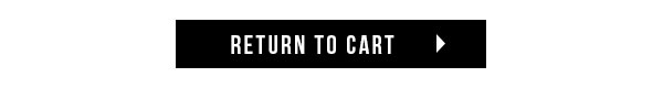 RETURN TO CART