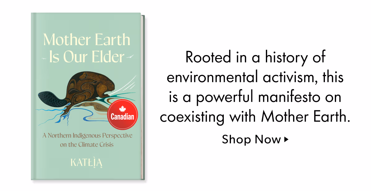 Rooted in a history of environmental activism, this is a powerful manifesto on coexisting with Mother Earth.