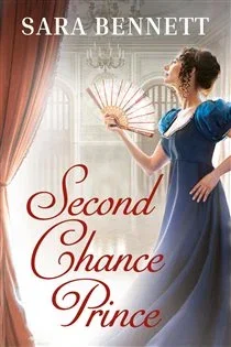 Second Chance Prince, by Sara Bennett