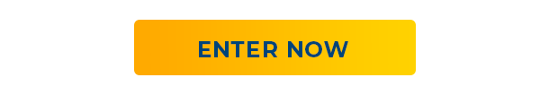 ENTER NOW