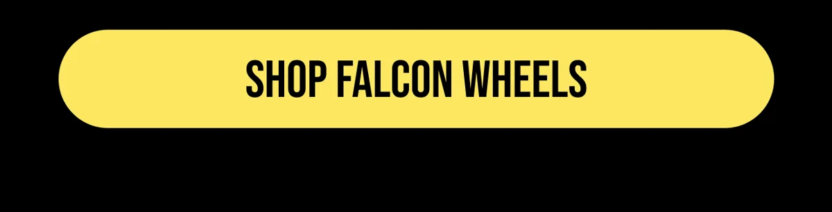 [SHOP FALCON WHEELS]