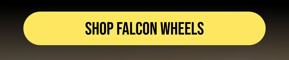 [SHOP FALCON WHEELS]