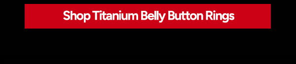 Shop Titanium Belly Button Rings