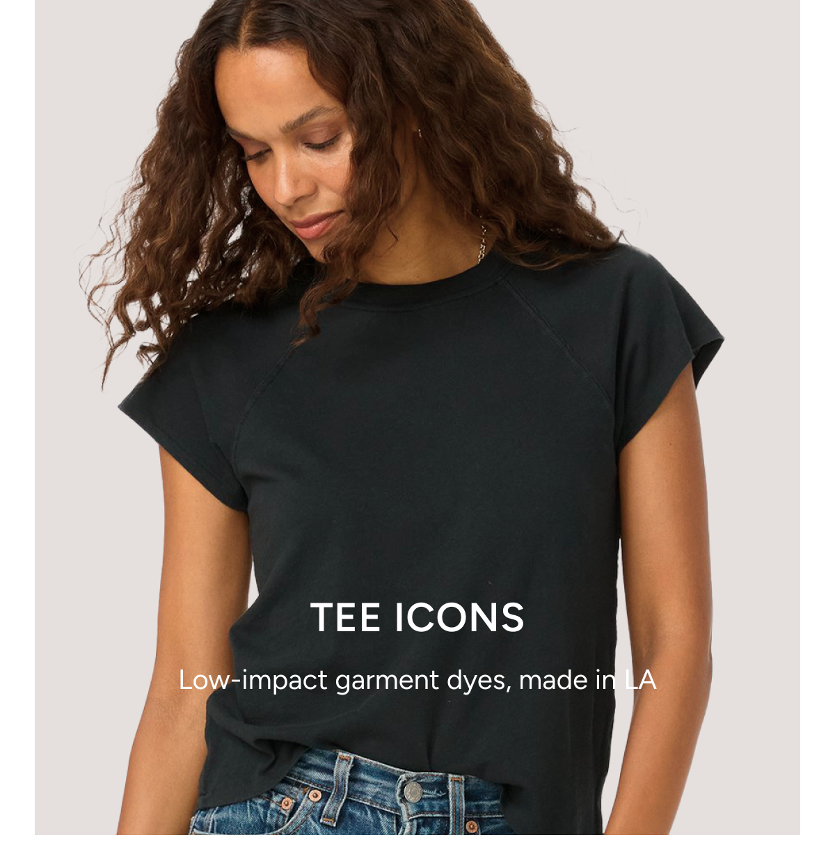 tee icons. low-impact garment dyes, made in la