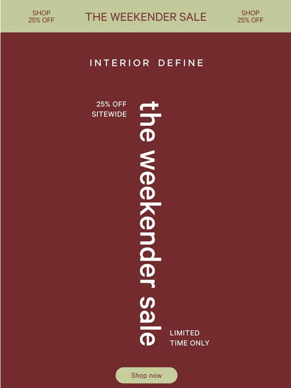 The Weekender Sale: 25% off sitewide