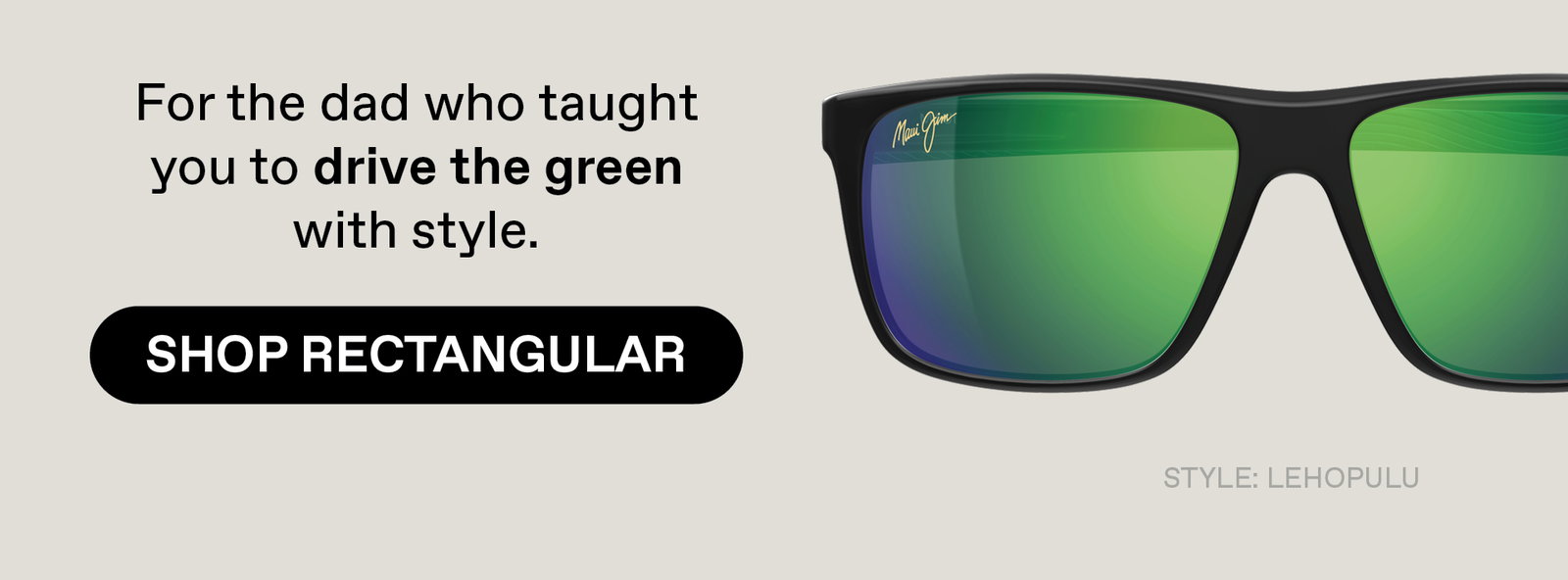 For the dad who taught you to drive the green with style. Shop Rectangular