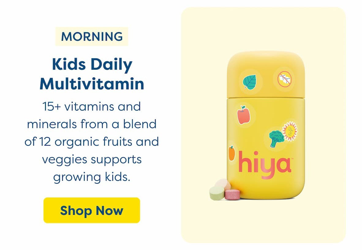 Morning: Kids Daily Multivitamin  15+ vitamins and minerals from a blend of 12 organic fruits and veggies supports growing kids.