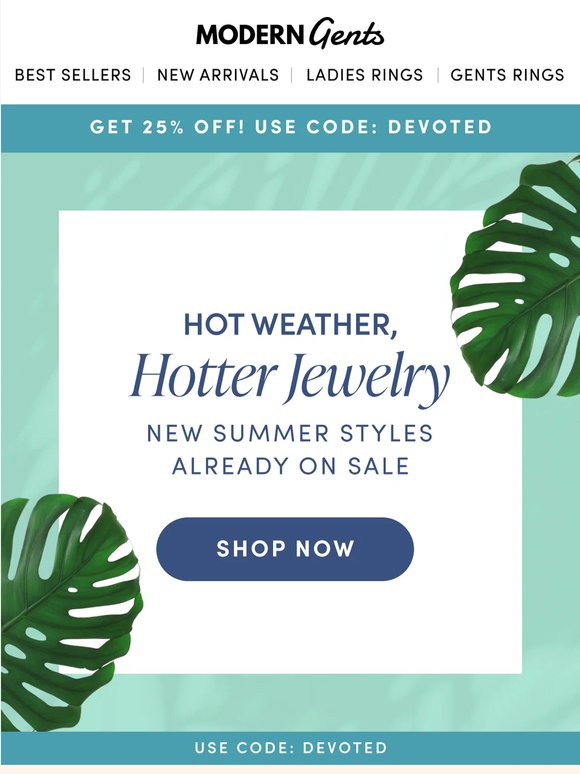 New Arrivals, Now 25% Off 🤑