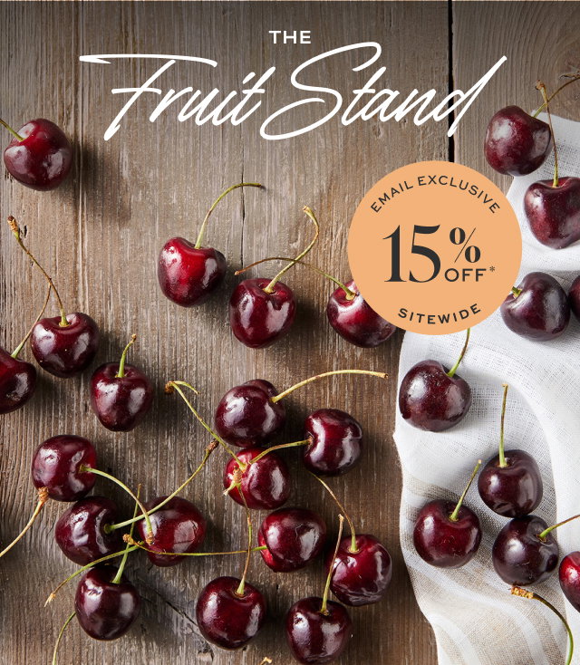 The Fruit Stand - EMAIL EXCLUSIVE - 15% Off SITEWIDE  