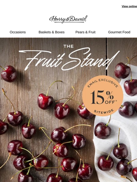 An email exclusive just for you 🍒15% off premium fresh fruit.