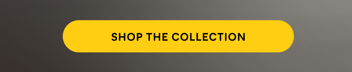 CAT - SHOP THE COLLECTION HERE!