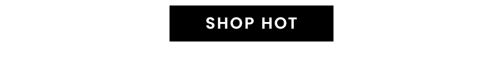 Shop Hot