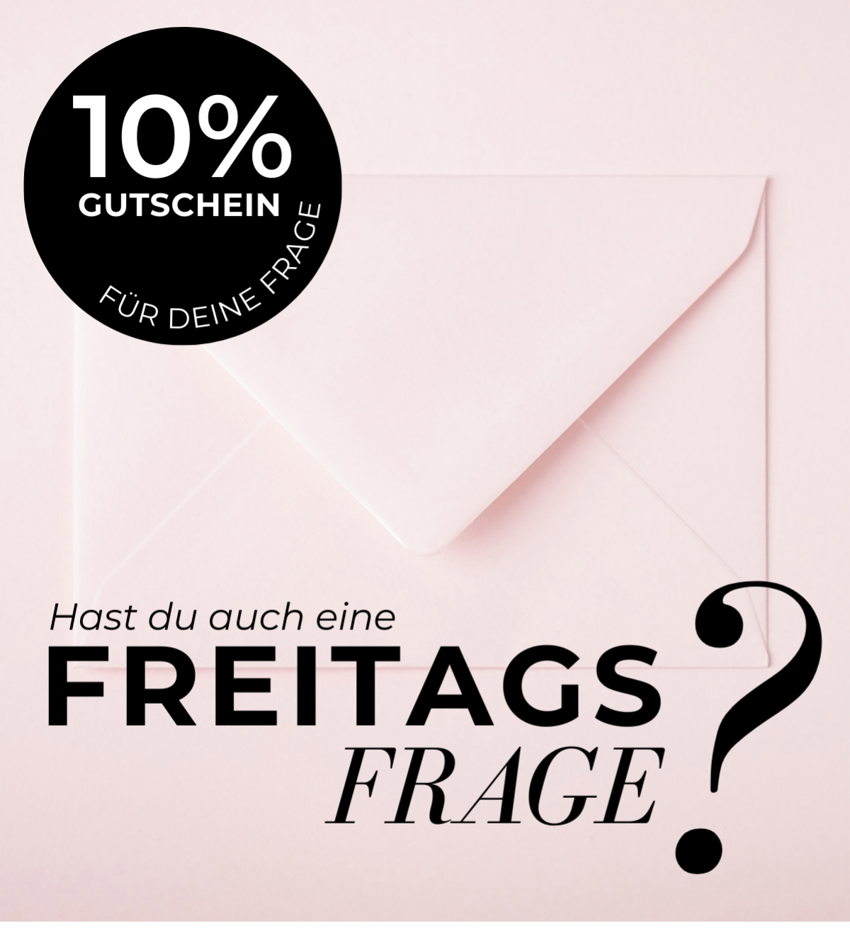 Stelle deine persönliche Freitagsfrage