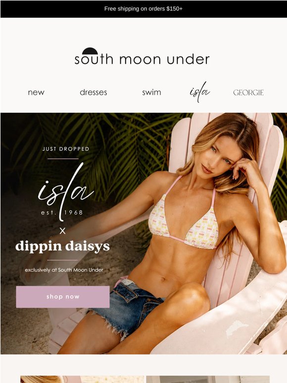 JUST DROPPED: Isla x Dippin Daisys