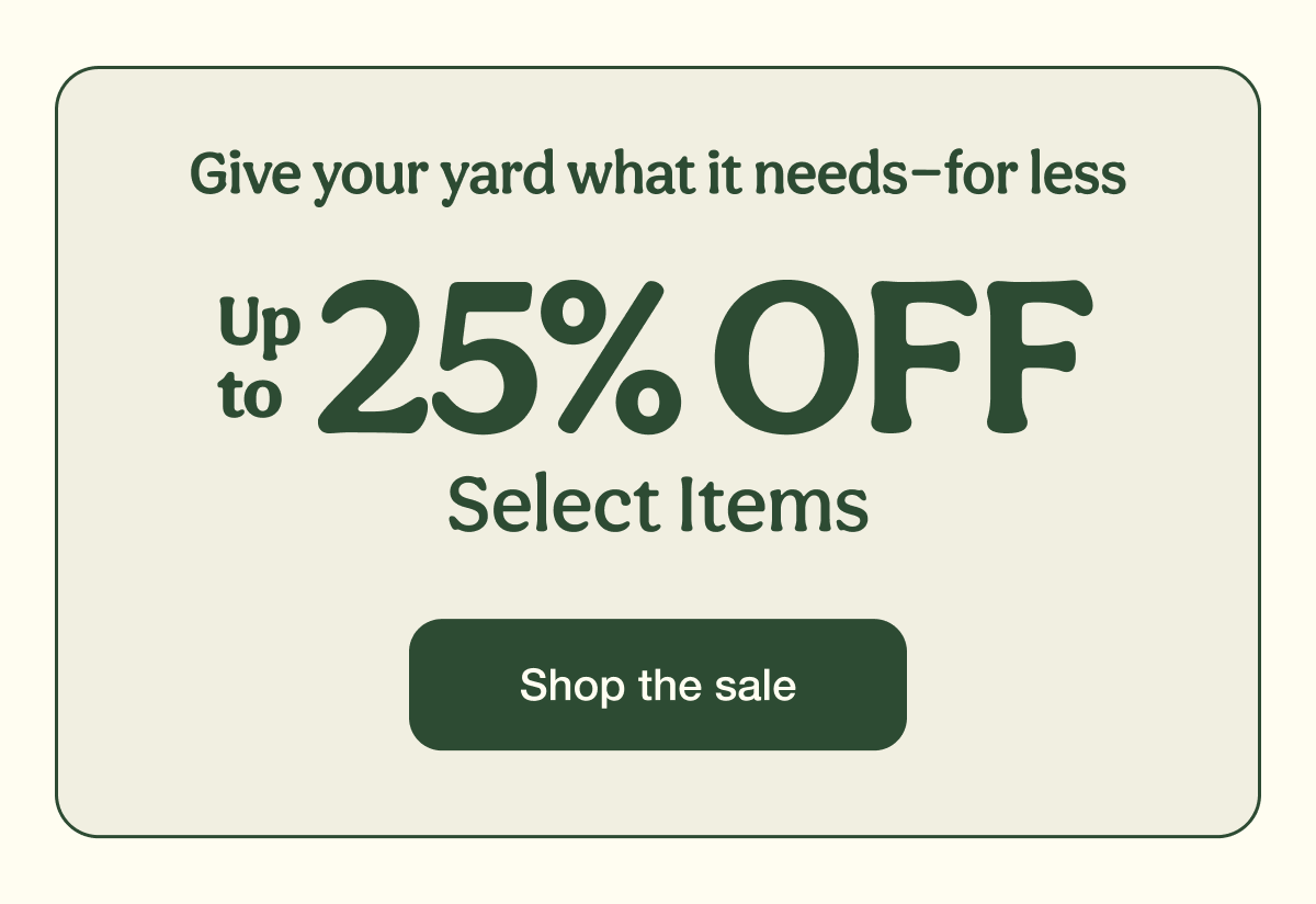Up to 25% OFF Select Items | Shop the sale