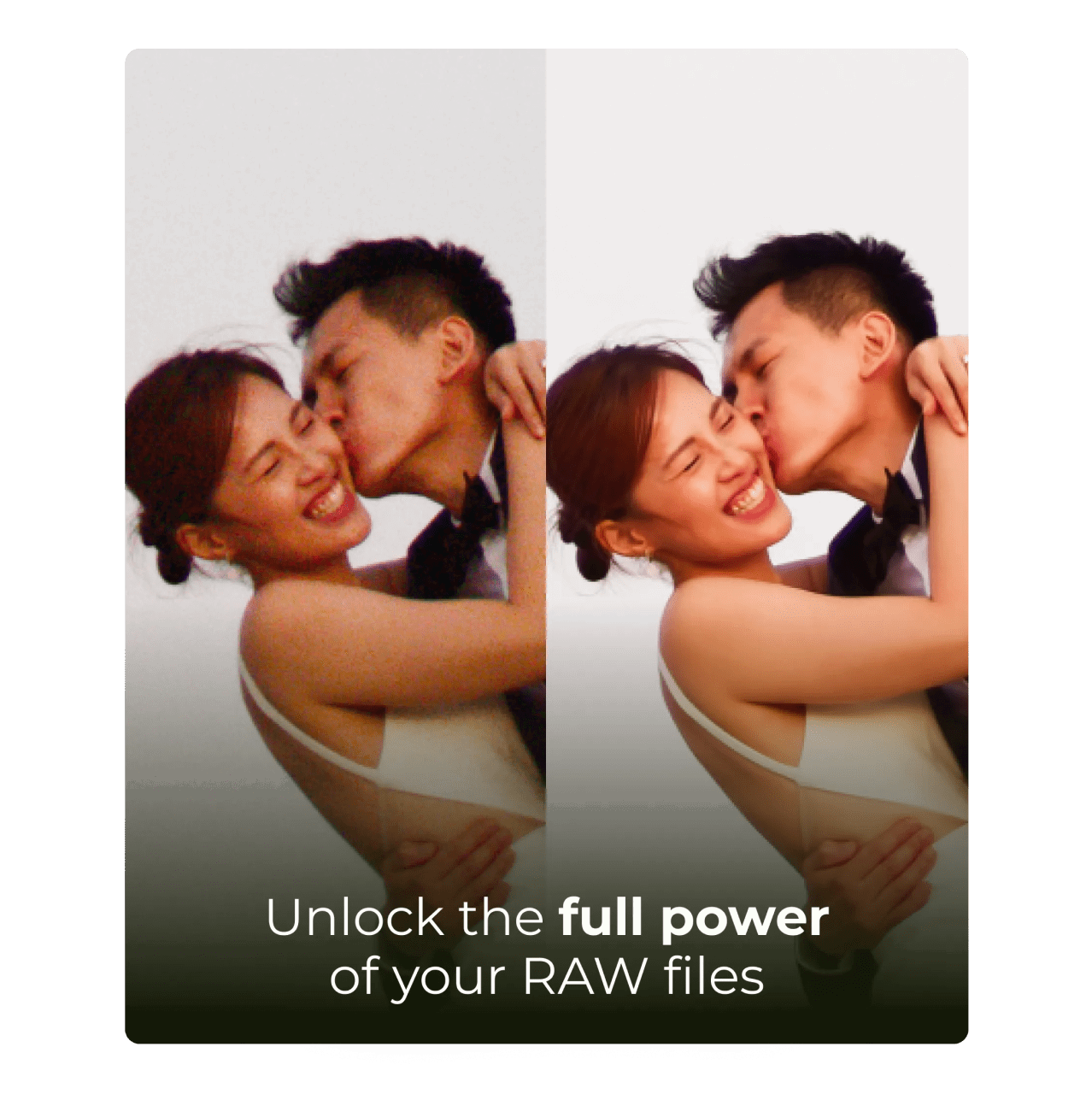 Unlock the full power of your RAW files