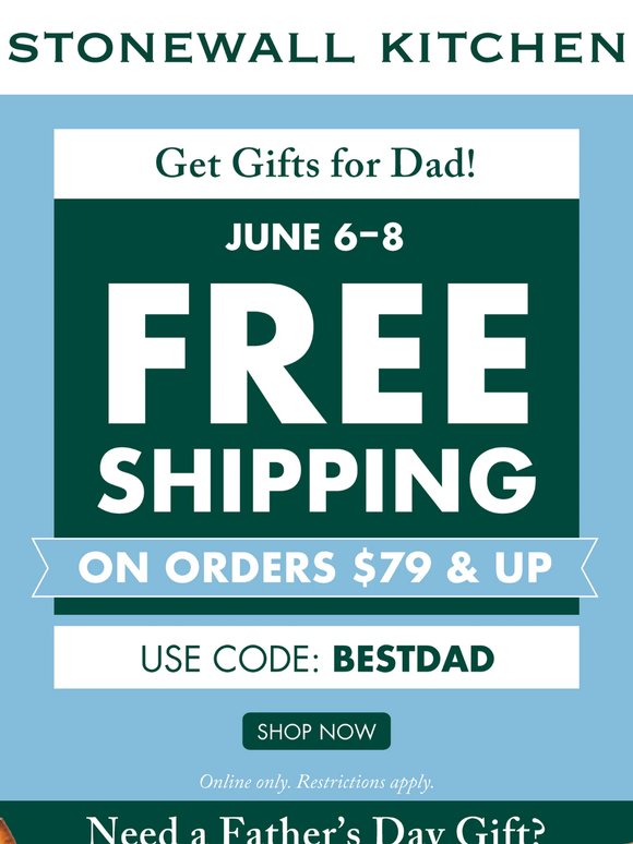 Enjoy Free Shipping on Orders $79+ for Father’s Day!